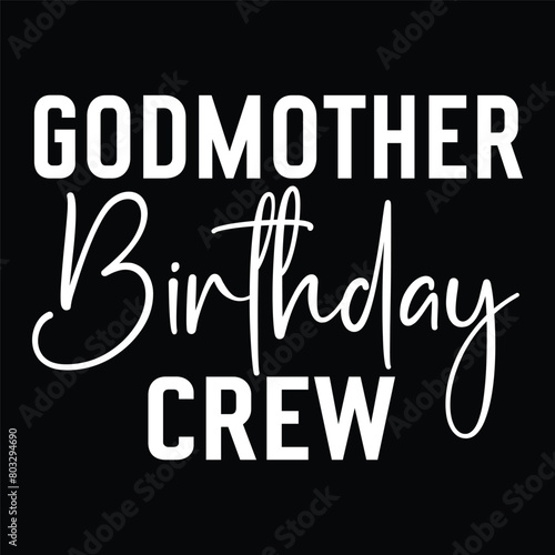 Godmother Birthday Crew