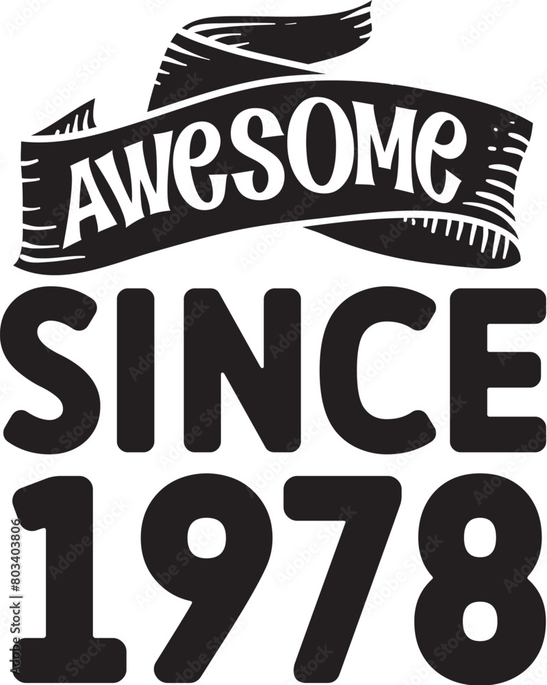 Fototapeta premium Awesome Since SVG, Awesome Since, SVG, Awesome, Since, 