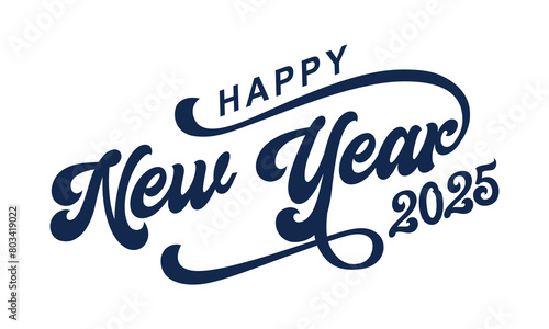 New year 2025 typography design. Happy new year 2025 logo design  Happy 2025 New Year Vector Design