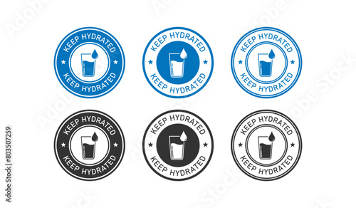 Keep hydrated for health condition protection badge set. Suitable for information sign