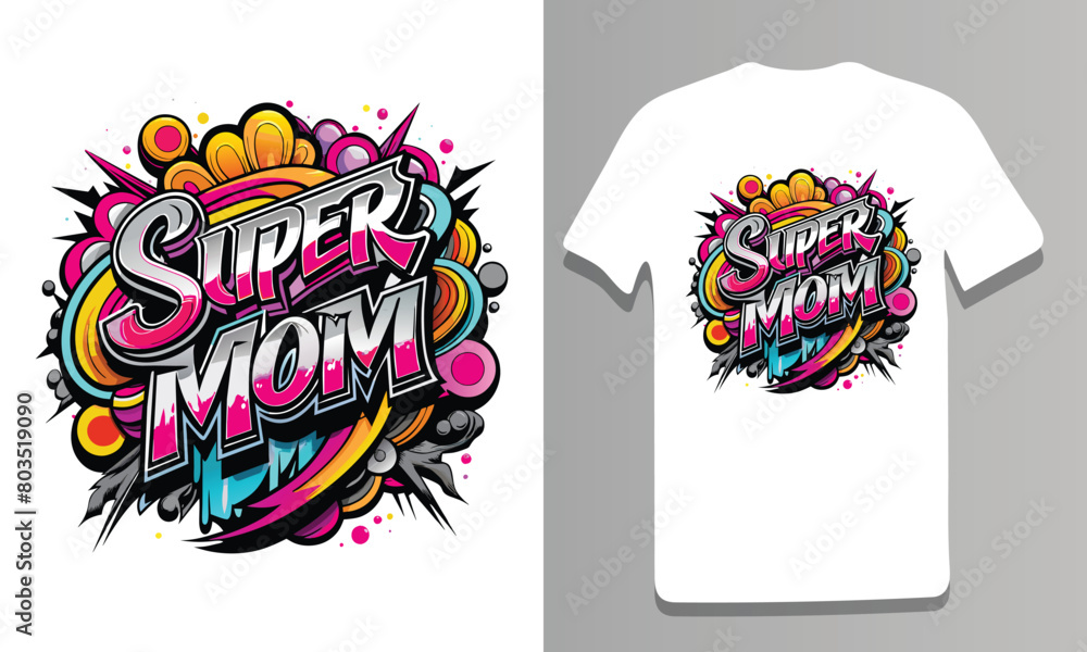 Super Mom Happy Mother's Day typography vector graphic design for black, pink and white t-shirt Super Mom Happy Mother's Day typography vector graphic design for black, pink and white t-shirt