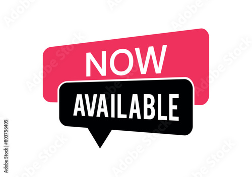 "Now Available" Sign - Attention-Grabbing Announcement
