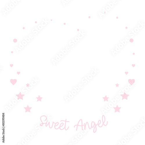 Pink girly romantic frame from hearts and stars for Sweet Angel. Vector illustration. Celebration, congratulation card with place for text and isolated on white.