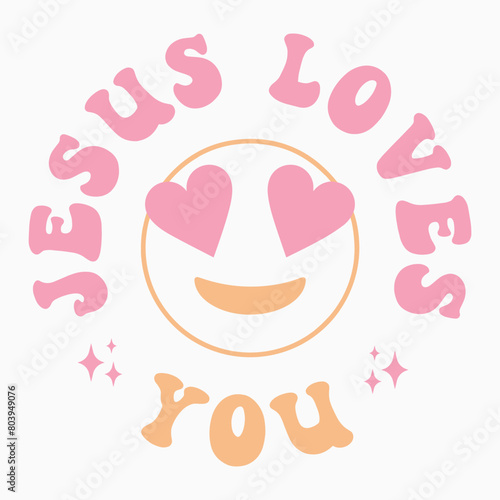Jesus Loves You retro t shirt design vector