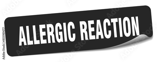 allergic reaction sticker. allergic reaction label
