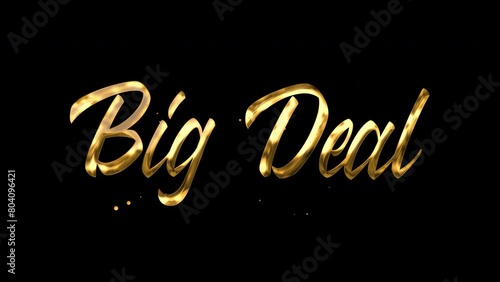 Animated Big Deal with Golden Lettering On Transparent Background. 4k animation. Suitable for promotional video