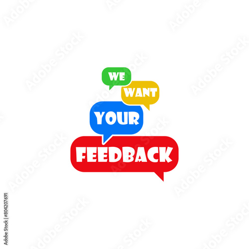 We want your feedback sign icon isolated on white background