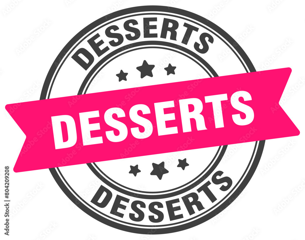 desserts stamp. desserts label on transparent background. round sign
