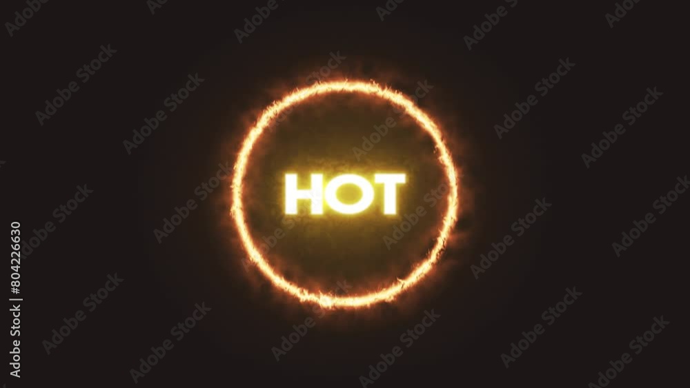 Animation: the word Hot, appearing inside a fire ring. Uses: advertising, grabbing attention, digital signage, event promotion. Animation: the word Hot, appearing inside a fire ring. Uses: advertising, grabbing attention, digital signage, event promotion.