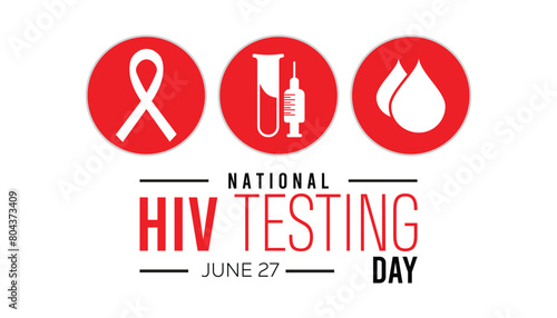 National HIV Testing Day every year in June. Template for background, banner, card, poster with text inscription.