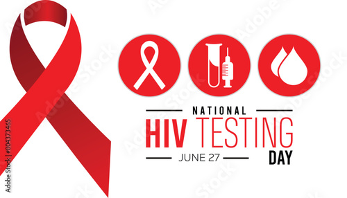 National HIV Testing Day every year in June. Template for background, banner, card, poster with text inscription.