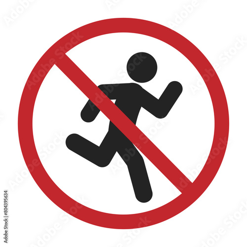 Isolated pictogram sign of do not running, please walk, run prohibition