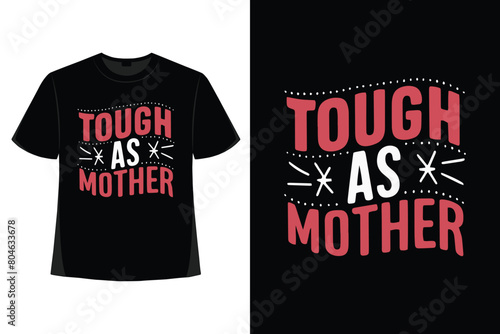 Mother's Day, Mom, Mother T-shirt  Design
