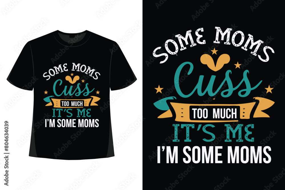 Mother's Day, Mom, Mother T-shirt Design
Mother's Day, Mom, Mother T-shirt Design