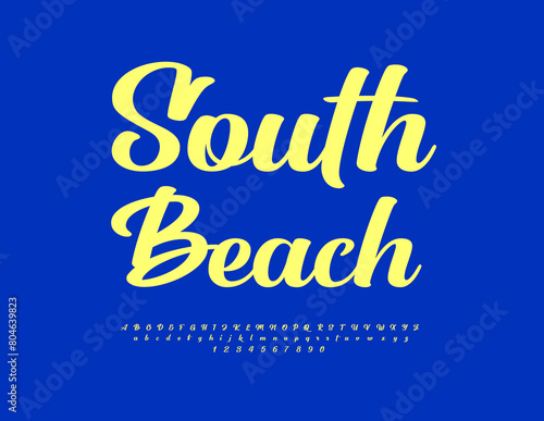 Vector advertising poster South Beach. Beautiful Cursive Font. Trendy sAlphabet Letters and Numbers set.
