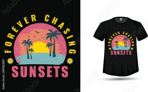 Forever chasing sunset, retro summer tshirt design vector (ID: 804828817)