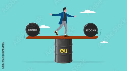 crude oil stock and bonds in balance, amount of oil demand that corresponds to market supply, balance of global oil supply and demand, businessman standing on oil barrel balancing stock and bond balls