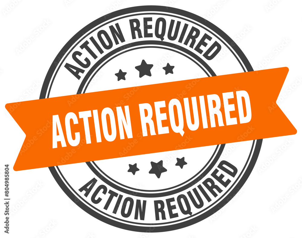 Fototapeta premium action required stamp. action required label on transparent background. round sign
