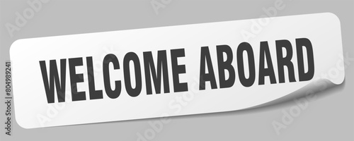 welcome aboard sticker. welcome aboard label