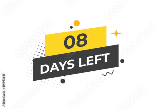 8 days to go countdown template. 8 day Countdown left days banner design. 8 Days left countdown timer
