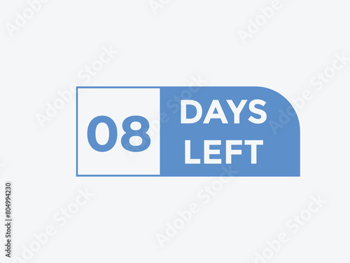 8 days to go countdown template. 8 day Countdown left days banner design. 8 Days left countdown timer
