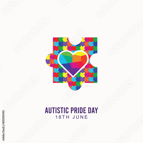 Autistic Pride Day, Post, Autistic Pride Day Poster, Autistic Pride. Vector. background, Template. Autistic Pride Day Post, Banner, Card, June 18. Autistic Pride Day vector.  illustration. Rainbow, 