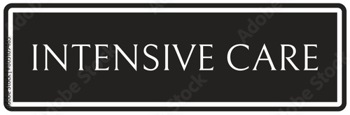 Intensive care sign