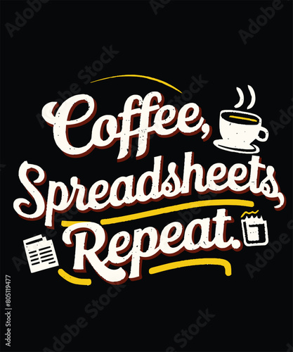 Coffee Spreadsheets Repeat Accountant Vector Design