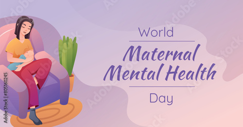 World Maternal Mental Health Day. Vector horizontal holiday banner. Cartoon illustration of a woman with a newborn baby sitting in a chair and breastfeeding. photo
