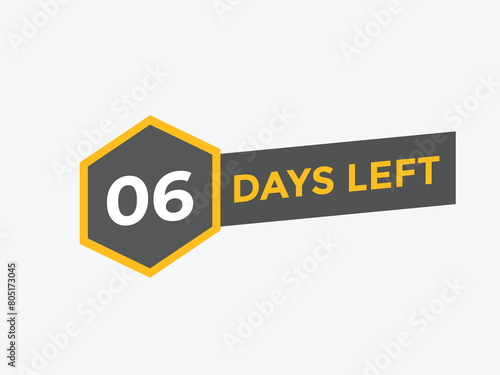 6 days to go countdown template. 6 day Countdown left days banner design. 6 Days left countdown timer
