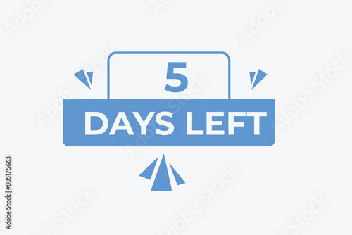 5 days to go countdown template. 5 day Countdown left days banner design. 5 Days left countdown timer

