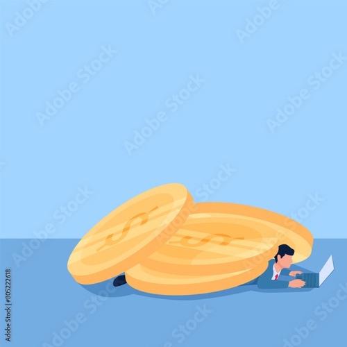 A man lying on his stomach has a pile of coins lying on his body and is working on a laptop, illustration under pressure.