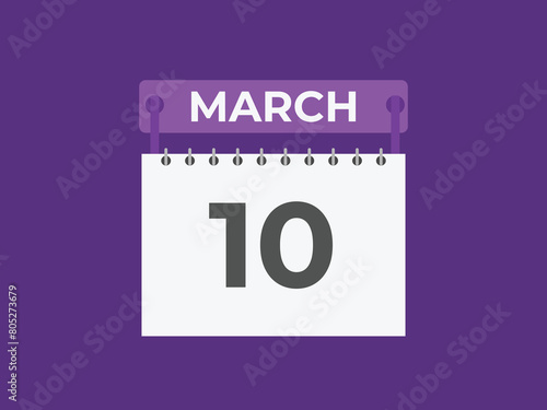 March 10 calendar reminder. 10 March daily calendar icon template. Calendar 10 March icon Design template. Vector illustration
