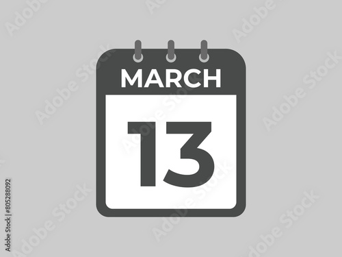 March 13 calendar reminder. 13 March daily calendar icon template. Calendar 13 March icon Design template. Vector illustration
