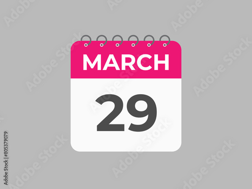 March 29 calendar reminder. 29 March daily calendar icon template. Calendar 29 March icon Design template. Vector illustration
