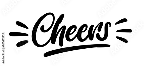 Cheers, hand drawn calligraphy lettering design. Modern handwritten brush text.