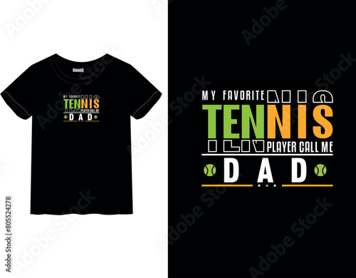 Tennis lover Father's Day T-shirt | Happy father's day | Male and female t-shirt | Holyday mood | Fathler's day quote