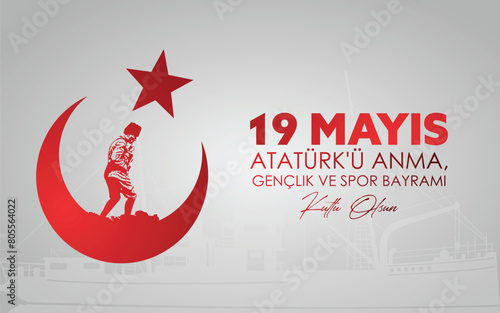 19 Mayıs Atatürk'ü Anma, Gençlik ve Spor Bayramı tasarımı. Translation:19 May Commemoration of Atatürk, Youth and Sports Day design.