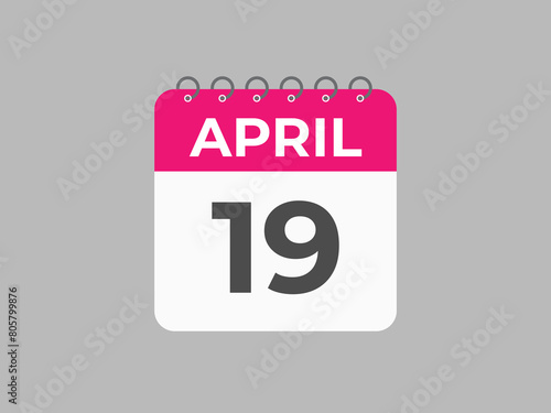 April 19 calendar reminder. 19 April daily calendar icon template. Calendar 19 April icon Design template. Vector illustration
