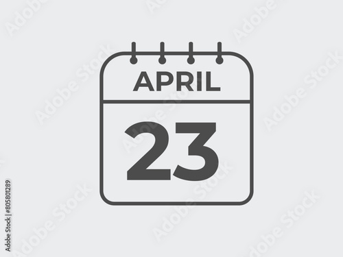 April 23 calendar reminder. 23 April daily calendar icon template. Calendar 23 April icon Design template. Vector illustration
