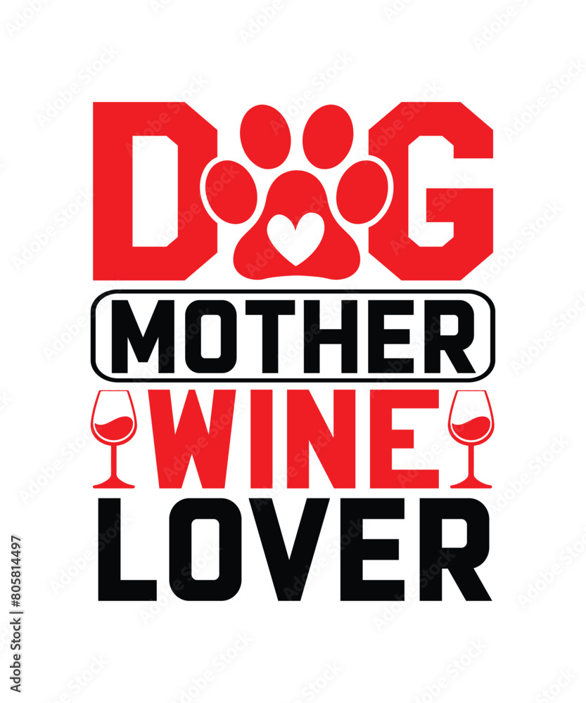 Dog mother wine lover T-Shirt Design I am a mom and a grandma nothing scares me I am a mom and a chemist nothing scares me The best mother was born in October  T-Shirt Tough as a Mother S