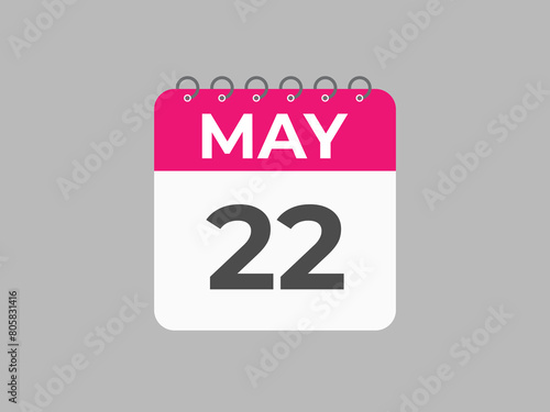 
May 22 calendar reminder. 22 May daily calendar icon template. Calendar 22 May icon Design template. Vector illustration
