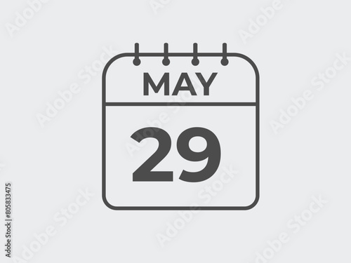 May 29 calendar reminder. 29 May daily calendar icon template. Calendar 29 May icon Design template. Vector illustration
