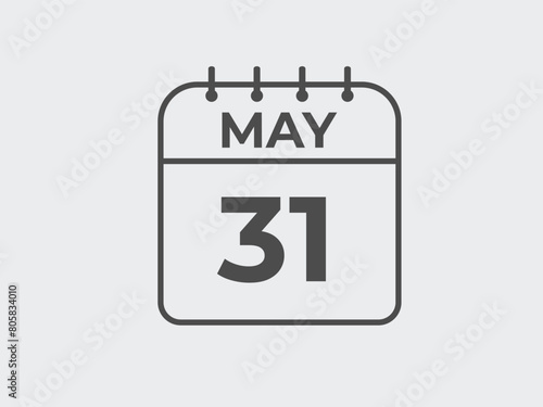 May 31 calendar reminder. 31 May daily calendar icon template. Calendar 31 May icon Design template. Vector illustration
