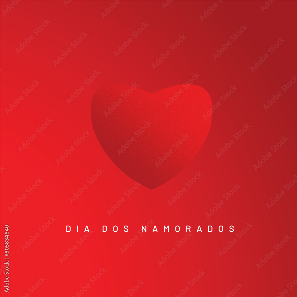 Dia Dos Namorados, written in Portuguese, means valentines Day