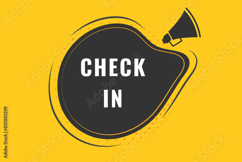 Check in Button. Speech Bubble, Banner Label Check in