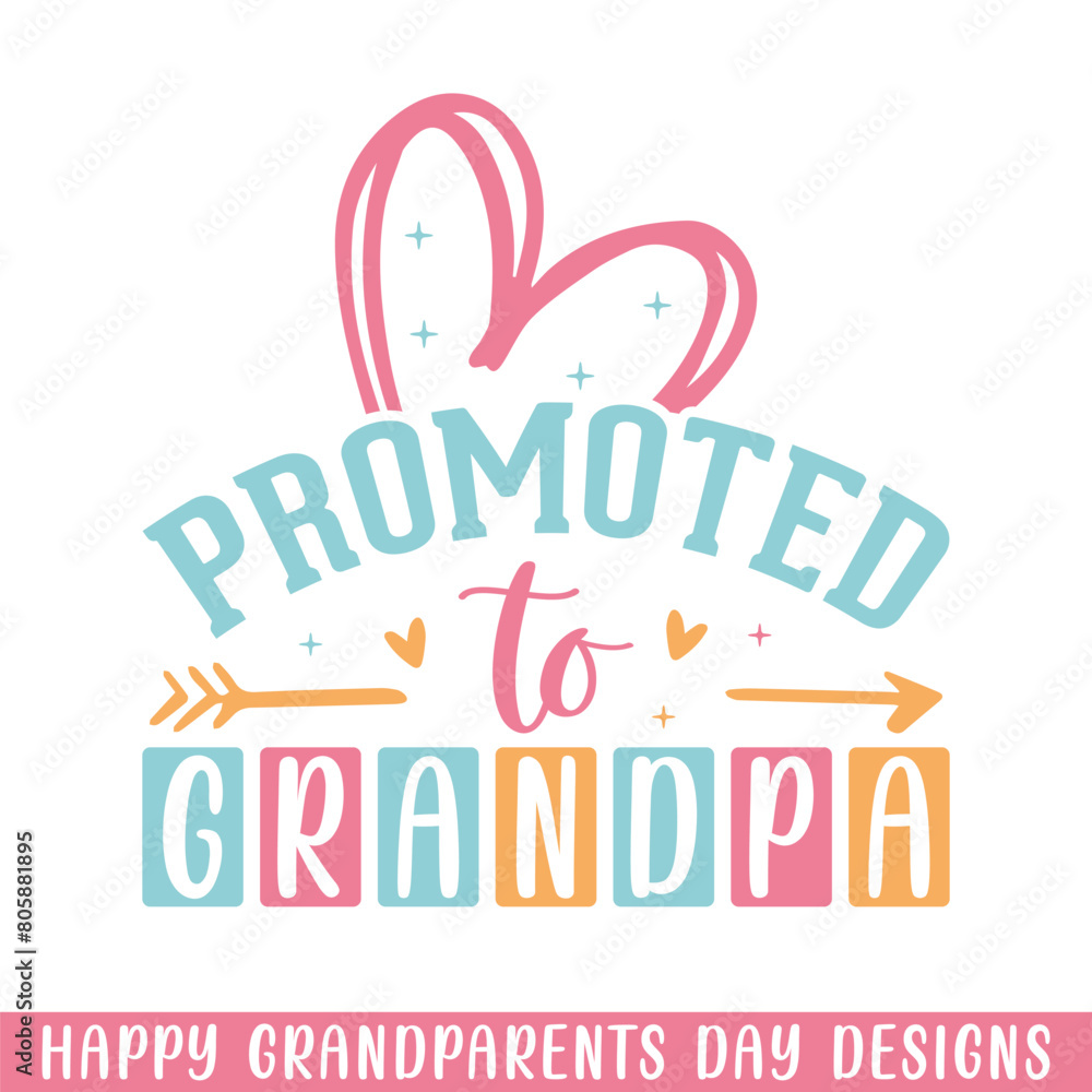 Promoted to grandpa grandparents day, Happy Grandparents Day SVG designs Promoted to grandpa grandparents day, Happy Grandparents Day SVG designs