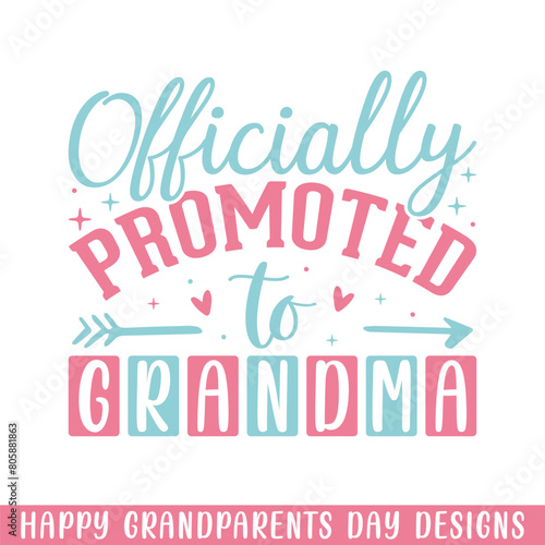 Officially Promoted grandma grandparents day  Happy Grandparents Day SVG designs
