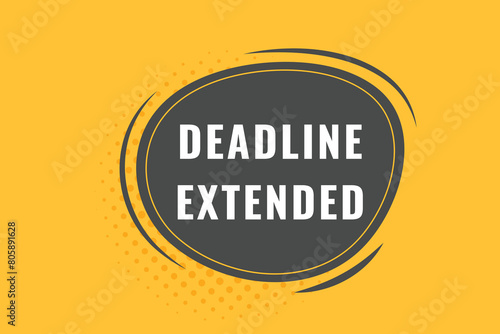 Deadline expended Button. Speech Bubble, Banner Label Deadline expended