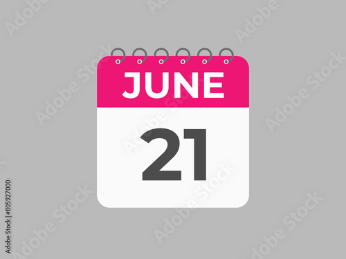 June 21 calendar reminder. 21 June daily calendar icon template. Calendar 21 June icon Design template. Vector illustration
